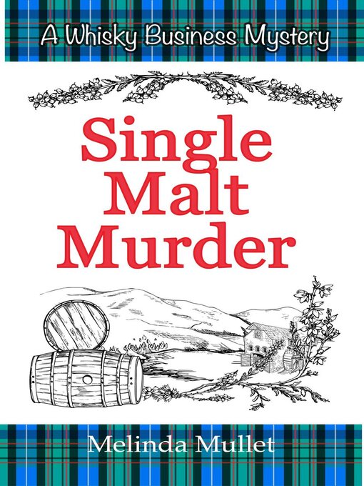 Title details for Single Malt Murder by Melinda Mullet - Available